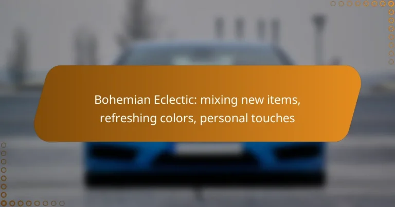 Bohemian Eclectic: mixing new items, refreshing colors, personal touches