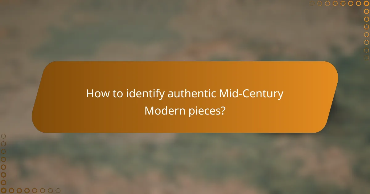 How to identify authentic Mid-Century Modern pieces?