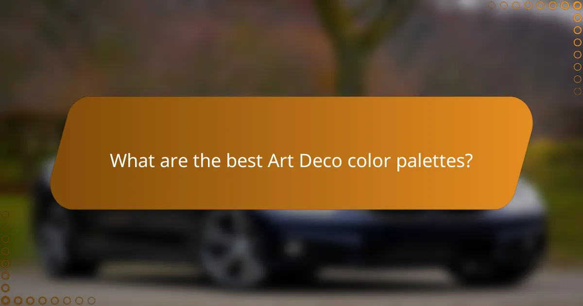 What are the best Art Deco color palettes?