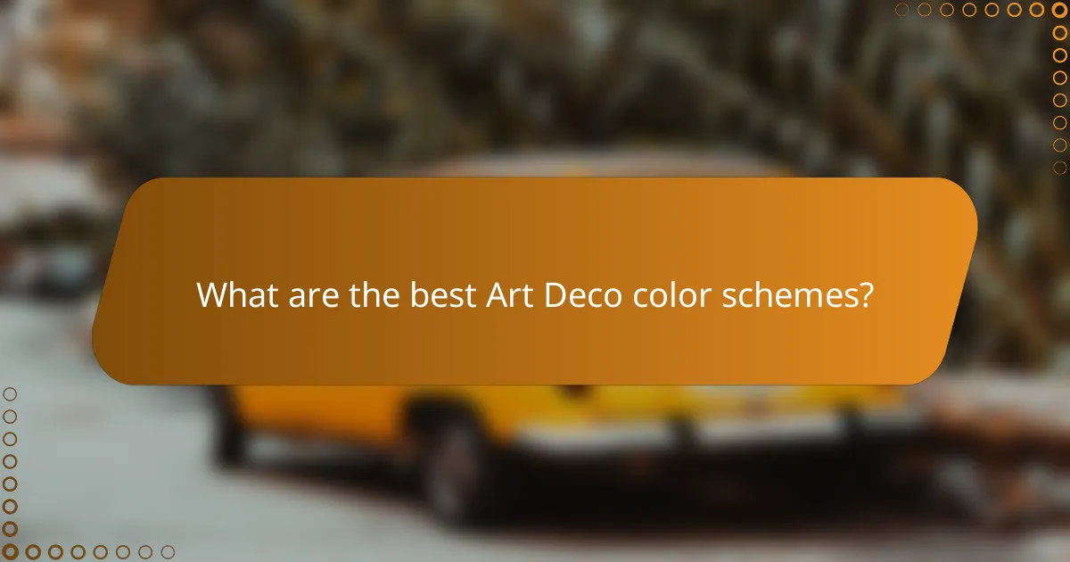 What are the best Art Deco color schemes?